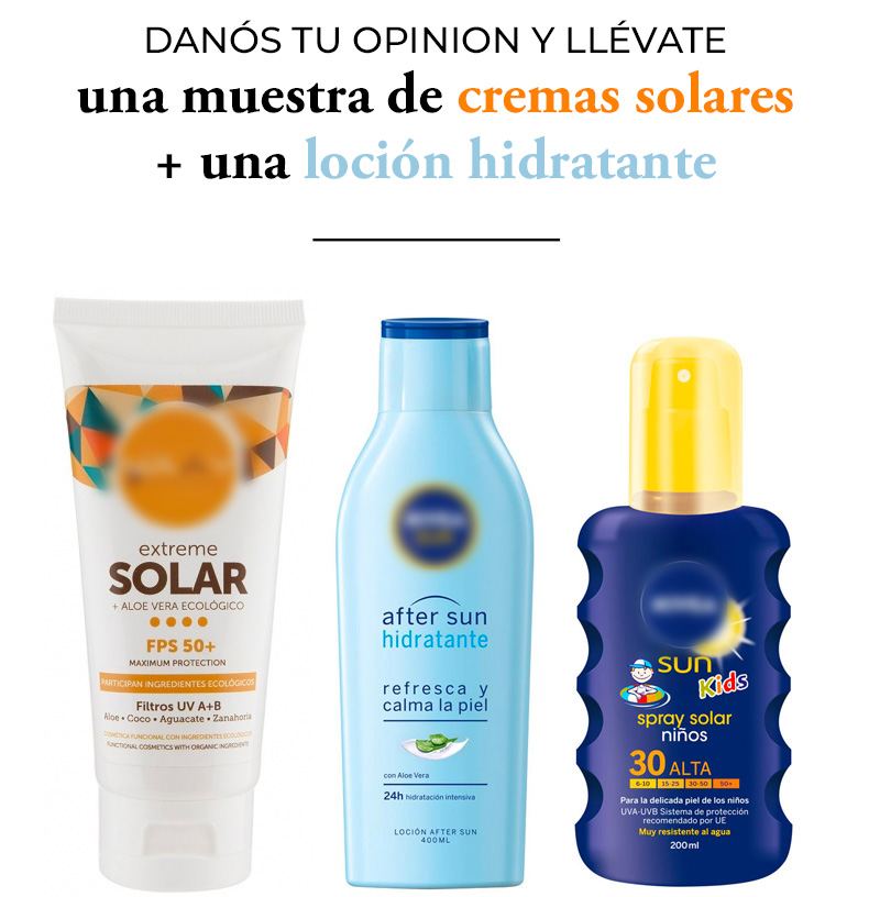 DANOS TU OPINION Y LLÉVATE una muestra de cremas solares + una loción hydratante